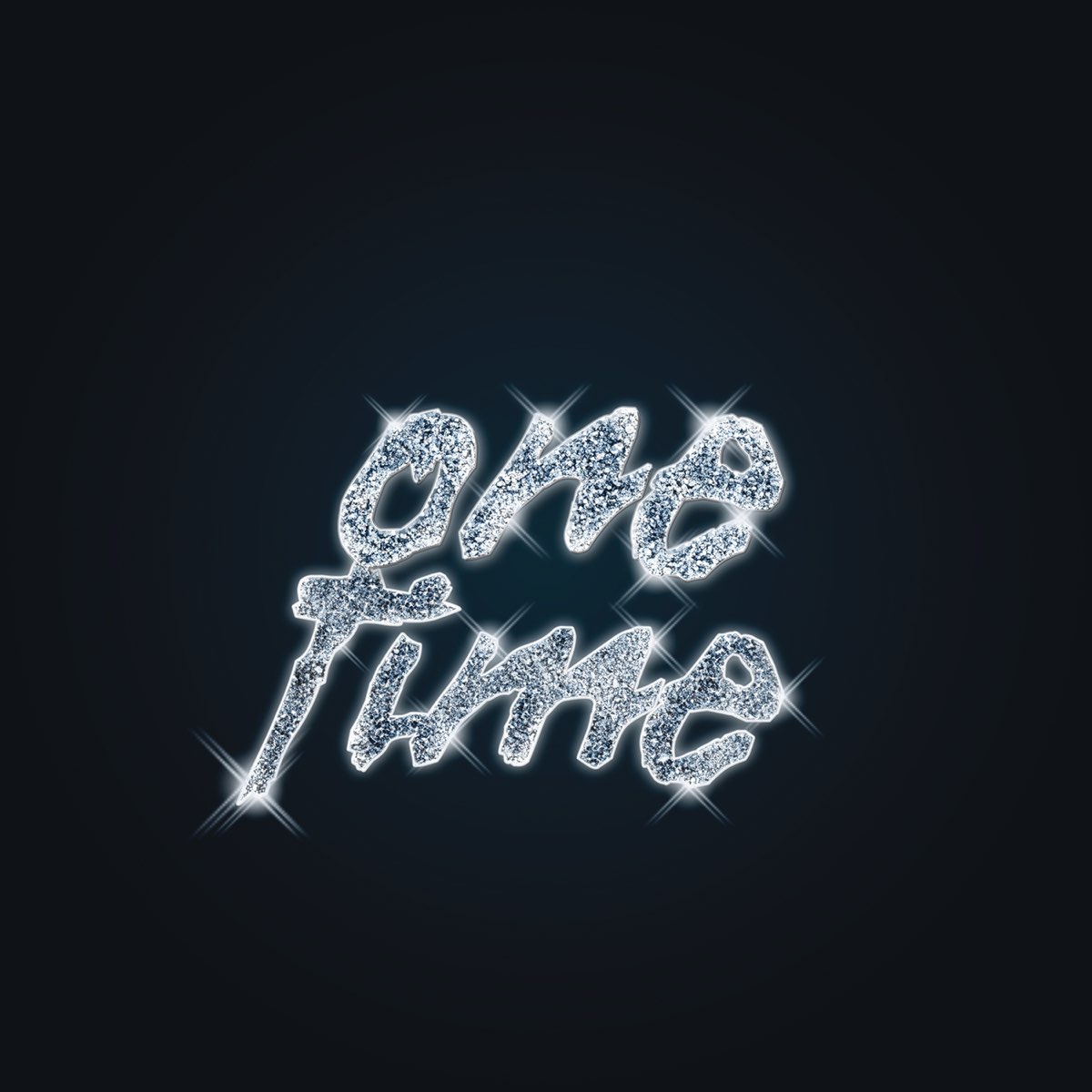 One time o. One time. 1time.