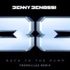 Back To The Pump (Tropkillaz Remix) Back To The Pump (Tropkillaz Remix)