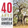 40 Anos a Cantar Angola