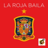 La Roja Baila (Himno Oficial de la Selección Española) artwork