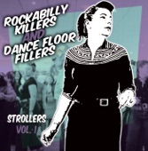 Rockabilly Killers & Dancefloor Fillers - Strollers, Vol. 1
