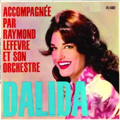 Accompagnée par Raymond Lefèvre et son orchestre - Dalida