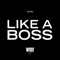 Like a Boss - Dyro lyrics