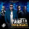 Pareja Imaginaria (Remix) [feat. Kemzo, Aldo Ranks & Kafu Banton] - Single album lyrics, reviews, download