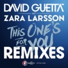 This One's for You (feat. Zara Larsson) [Official Song UEFA EURO 2016] (Remixes) - EP, 2016