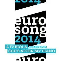 She's After My Piano (feat. Loredana) [Extended] - Single - 2 Fabiola