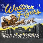The Western Flyers - You're from Texas