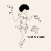 Vim and Vigor - Single
