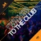 To the Club - Johnnie Pappa & Stereo Players lyrics