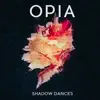 Shadow Dances - Single album lyrics, reviews, download