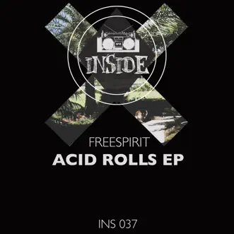 Acid Rolls - Single by Dj Freespirit album reviews, ratings, credits