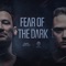 Fear of the Dark (feat. MC Alee) - Mark With a K & Warface lyrics