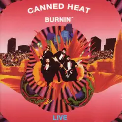 Burnin': Live in Australia (Remastered Recording) - Canned Heat