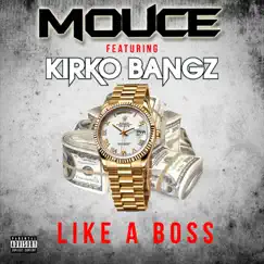 Like a Boss (feat. Kirko Bangz) Song Lyrics