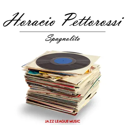 Spagnolito - EP - Horacio Pettorossi