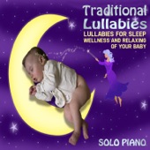Traditional Lullabies (Lullabies for Sleep, Wellness and Relaxing of Your Baby) artwork