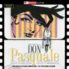 Donizetti: Don Pasquale album lyrics, reviews, download