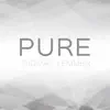 Pure (Bonus Track Edition) album lyrics, reviews, download