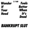 Wonder If Your Head Feels Better When Its Dead - Single album lyrics, reviews, download