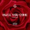 Make You Come (feat. Ramriddlz) - Geko lyrics