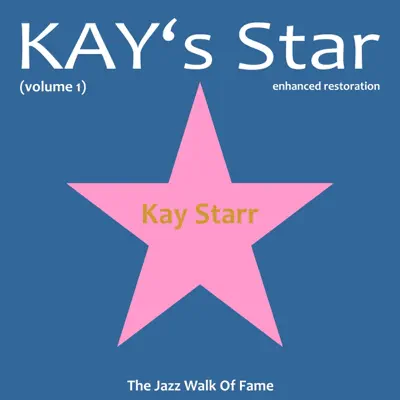 Kay's Star, Vol. 1 - Kay Starr Kay's Star, Vol. 1 - Kay Starr