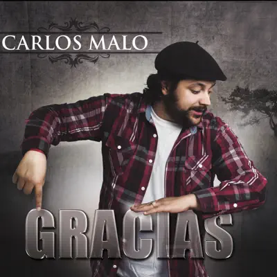 Gracias - Carlos Malo Gracias - Carlos Malo