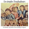 En simples Troubadours (Live Recording in Avignon)