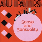 Au Pairs - That's When It's Worth It
