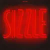 Sizzle album lyrics, reviews, download