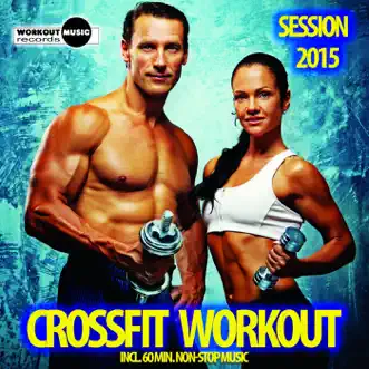 Crossfit Workout Session 2015 by Various Artists album reviews, ratings, credits