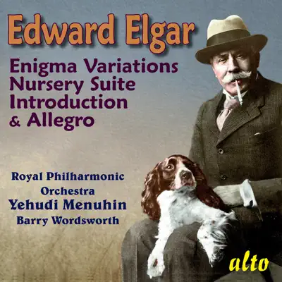 Elgar: "Enigma" Variations; Nursery Suite; Introduction and Allegro for Strings - Royal Philharmonic Orchestra