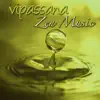 Vipassana Zen Music - Zen Meditation Calming Music for Chakra Balancing, Deep Relaxation & Quiet Mind album lyrics, reviews, download