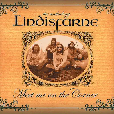 Meet Me On the Corner - The Best of Lindisfarne - Lindisfarne