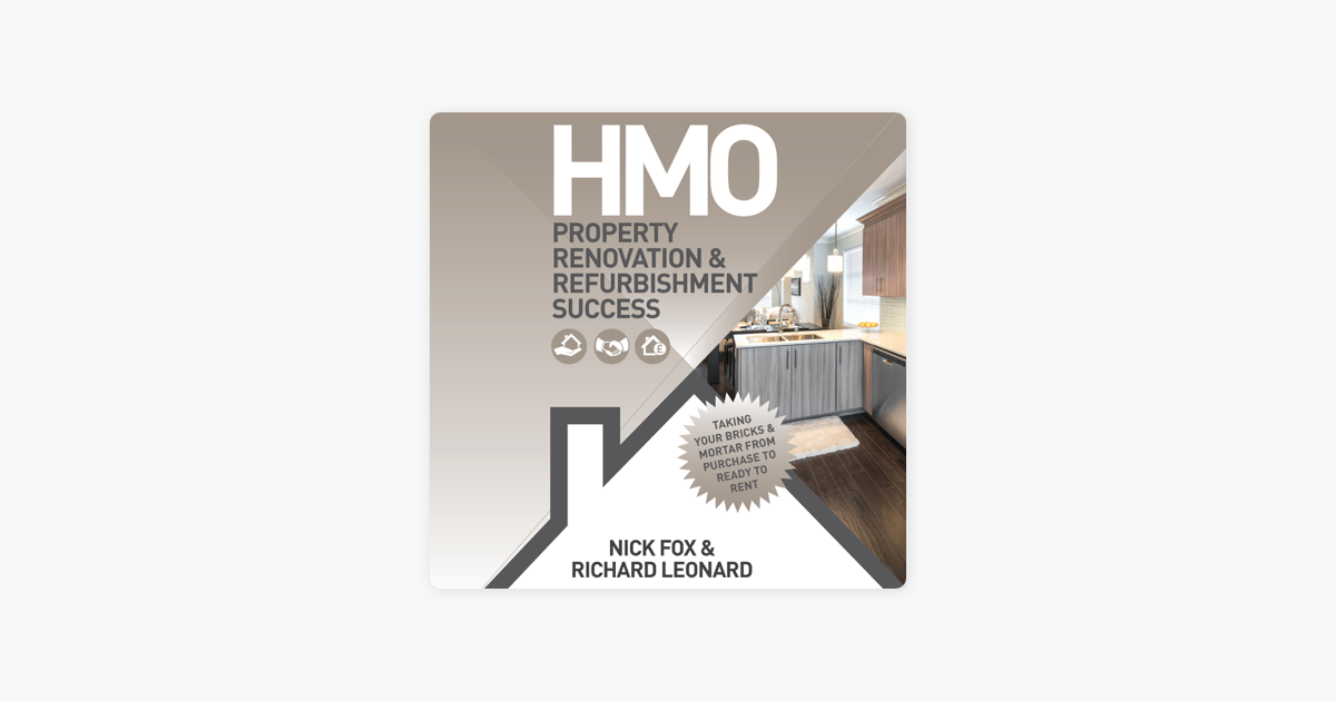 Hmo Property Renovation Refurbishment Success Unabridged - 