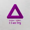 Stream & download I Can Try - Single