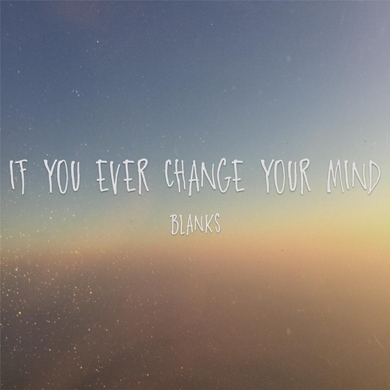 Cover artwork for If You Ever Change Your Mind