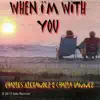 Stream & download When I'm With You - Single