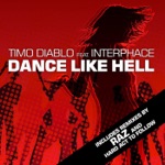 DJ Timo - Dance Like Hell (New Radio Edit) [feat. Interphace]