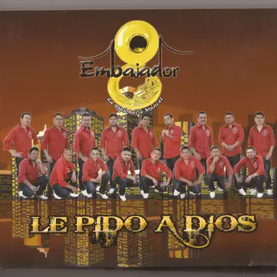 Le Pido a Dios - Banda Embajador