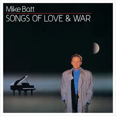 Songs of Love & War - Mike Batt