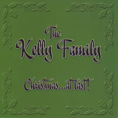 Christmas At Last - The Kelly Family
