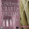 Célèbres chants d'église pour la liturgie, Vol. 2