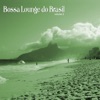 Bossa Lounge do Brasil, Vol. 2