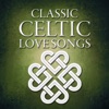 Classic Celtic Love Songs