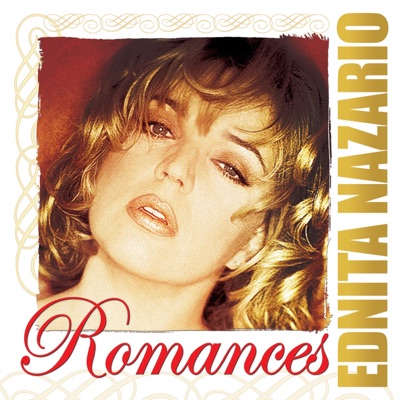 Romances: Ednita Nazario - Ednita Nazario