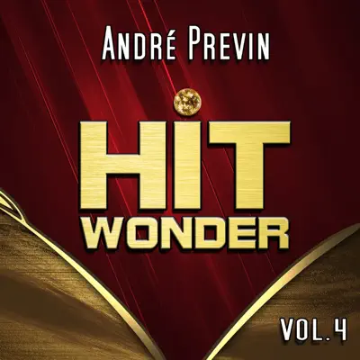 Hit Wonder: André Previn, Vol. 4 - André Previn Hit Wonder: André Previn, Vol. 4 - André Previn