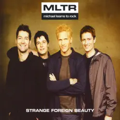 Strange Foreign Beauty - Single - Michael Learns To Rock