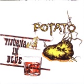 Potato + Tijuana In Blue artwork
