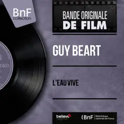 L'eau vive (Original Motion Picture Soundtrack, Mono Version) - Single - Guy Béart