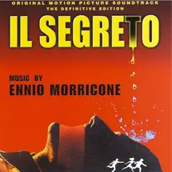 Il segreto (Original Motion Picture Soundtrack) [The Definitive Edition] - Ennio Morricone
